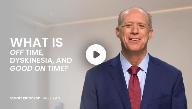 Video cover, click to watch Dr. Isaacson define key PD terms.